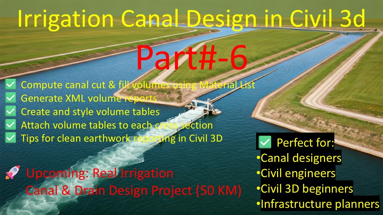 🌾 Irrigation Canal Design Civil 3D Part 6 | Earthwork & Material Volumes