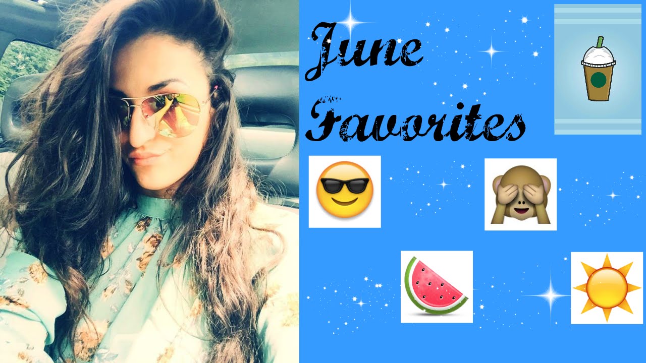June Favorites