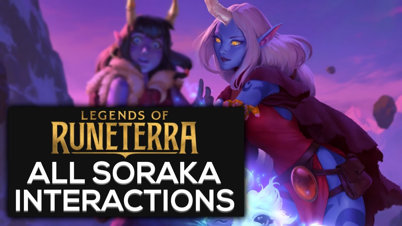 Soraka Special Interactions | Legends of Runeterra