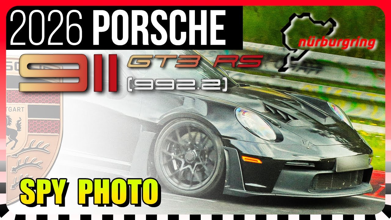 SPYSHOTS: 2026 Porsche 911 GT3 RS (992.2) hits the Nurburgring