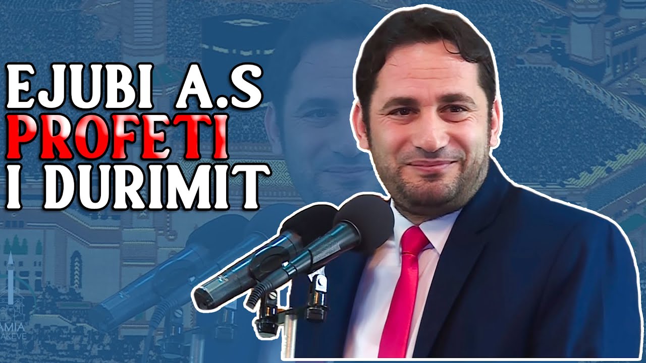 Ejubi a.s Profeti i durimit. Kush i qendroi besnik ne momentet e veshtira? Si i kaloi sprovat?