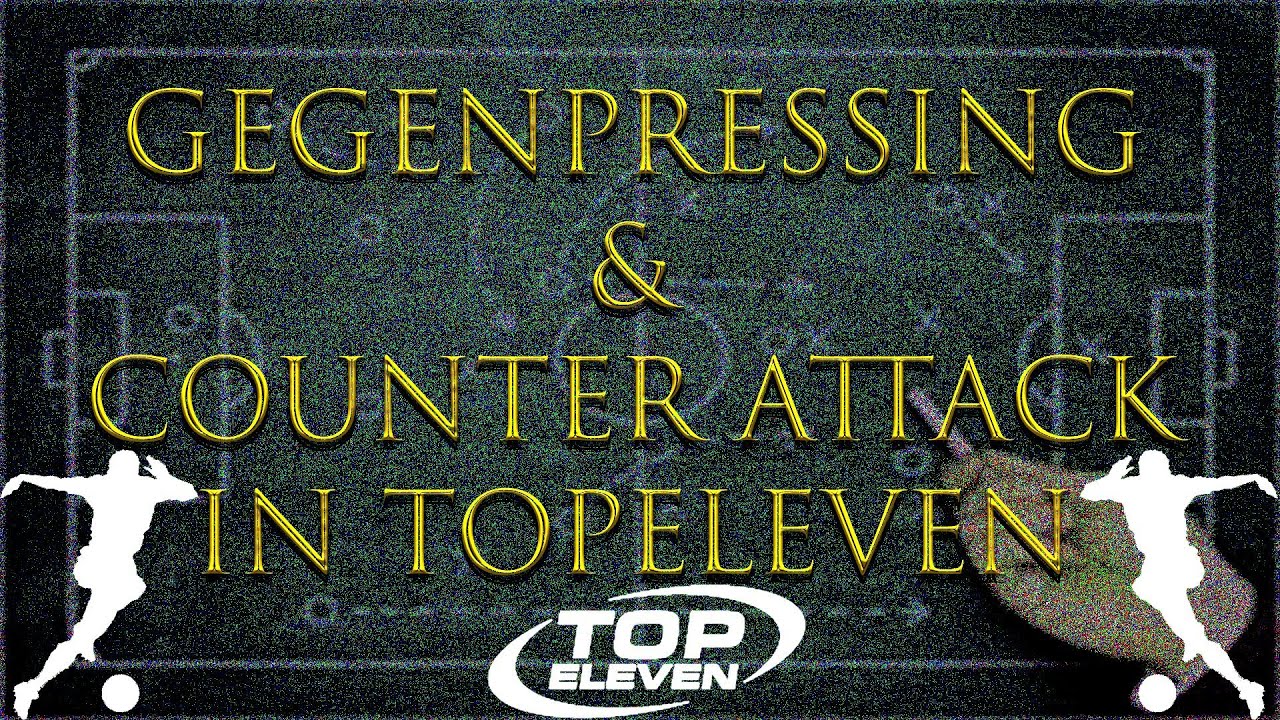 GegenPressing And Counter Attack - In TopEleven