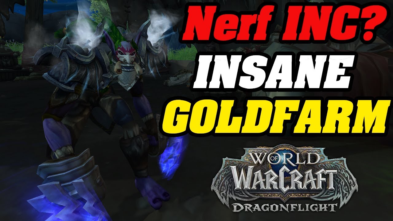 NERF INC? Insane Goldfarm HYPERSPAWN In Dragonflight