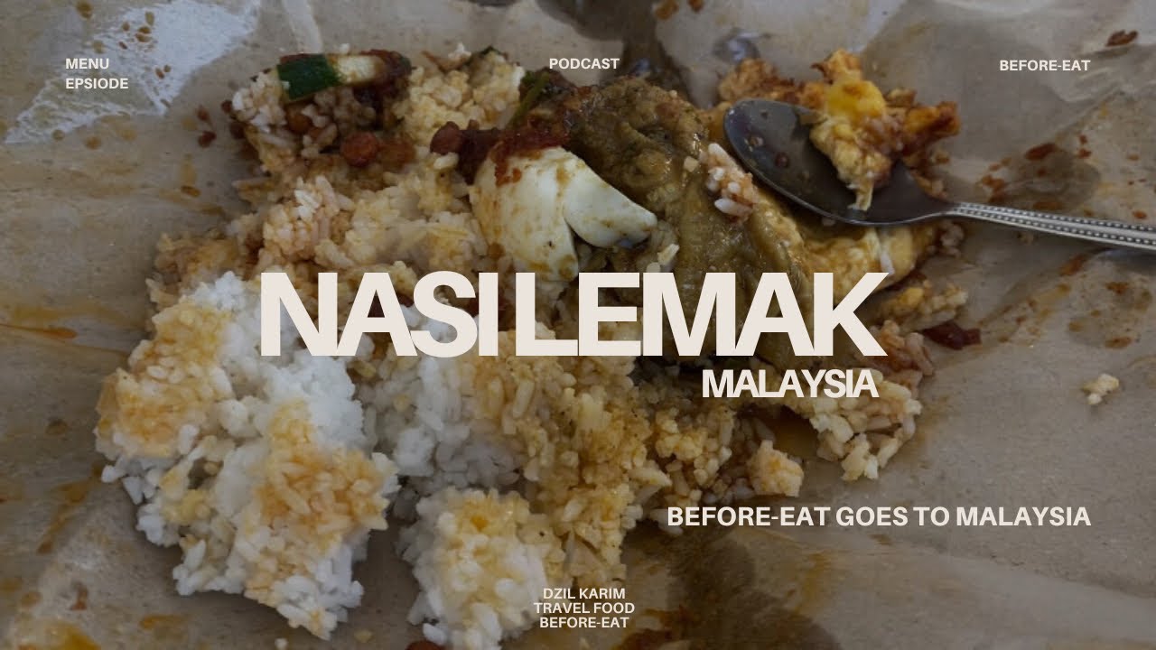 KULINER MALAYSIA PENUH | Eps. Nasi Lemak