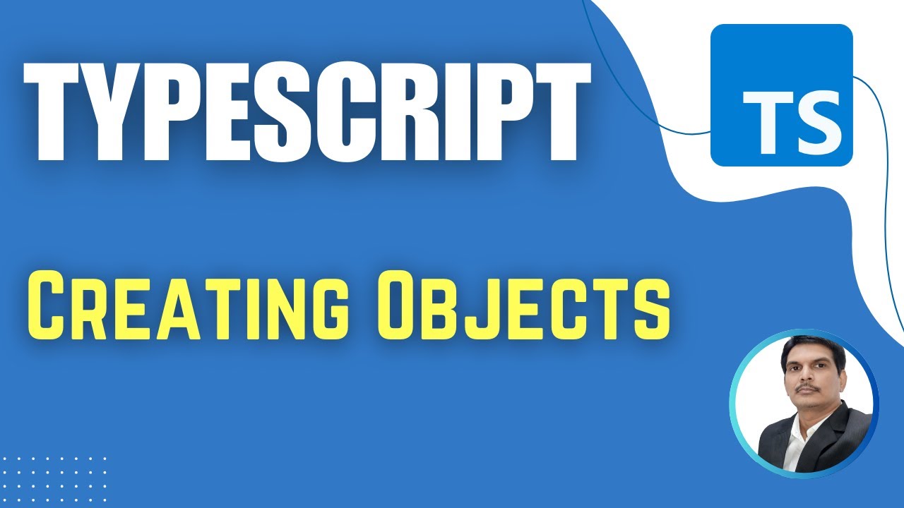 TypeScript for Playwright | TypeScript Objects | Different ways to Create Objects in TS (Session 13)