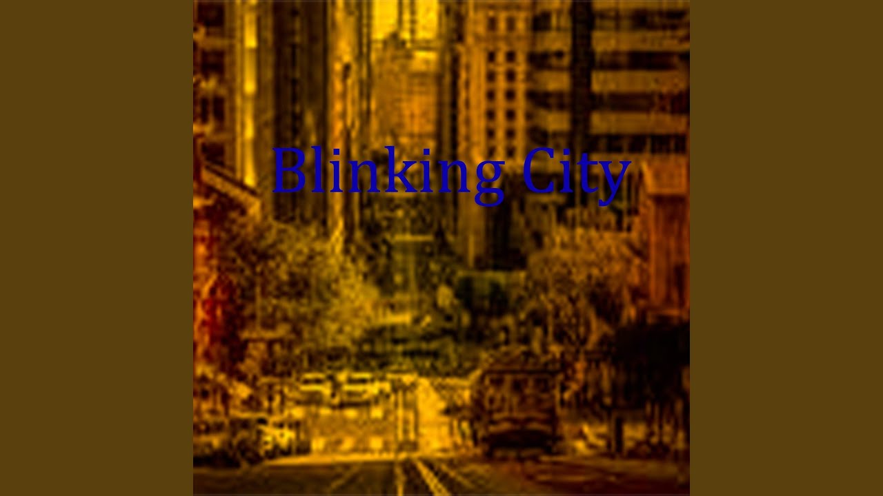 Blinking City