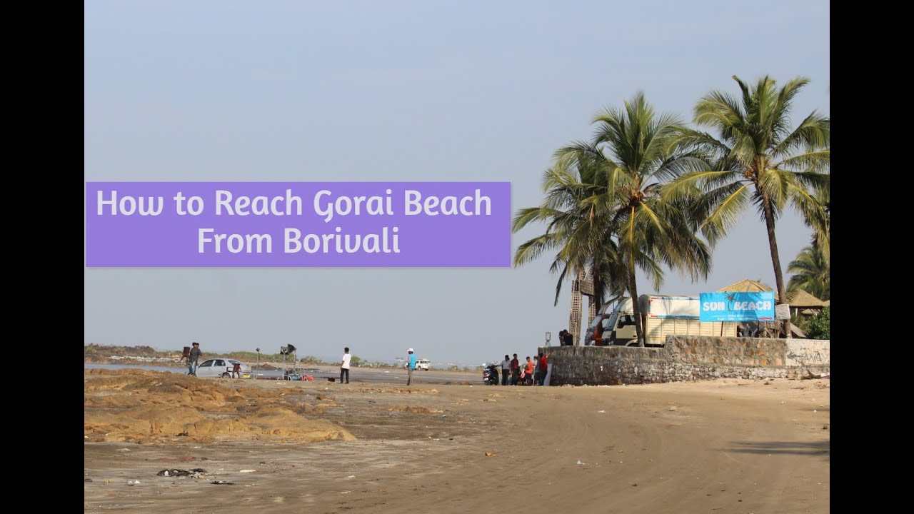 How to reach gorai beach from borivali | A Complete Guide