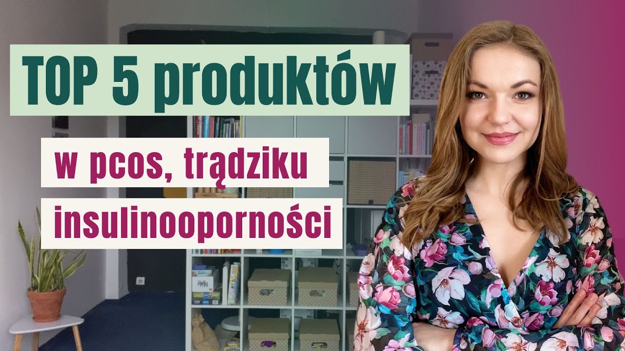 5 produktów dla hormonów - Co jeść w pcos, insulinooporności, trądziku