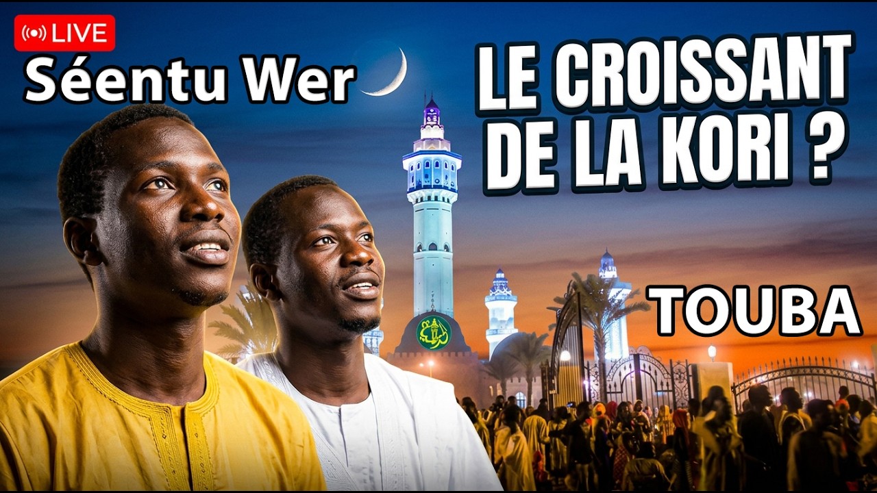 🔴 DIRECT TOUBA Séentu Weer 🌙 Observation du Croissant Lunaire | Aïd el-Fitr 1447H / 2026