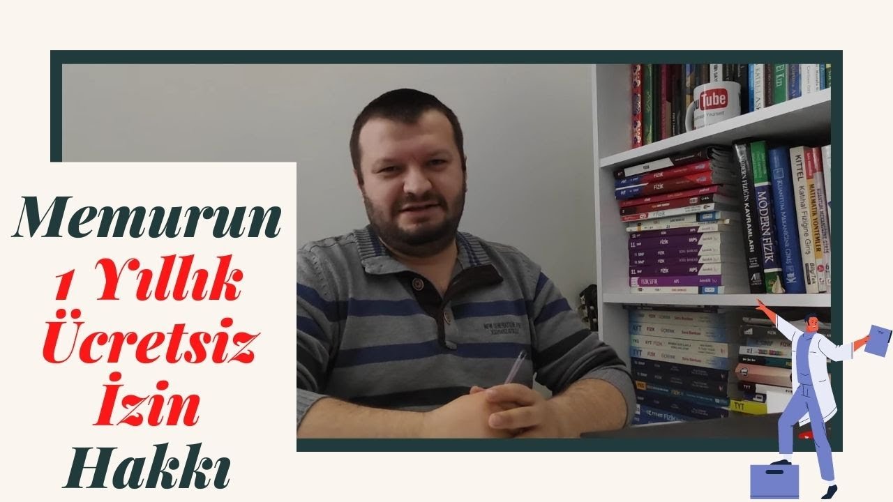 Memurun 1 Yıllık Ücretsiz İzin Hakkı; Nasıl Kullanabilirim? İzindeyken Başka İşte Çalışabilir miyim?
