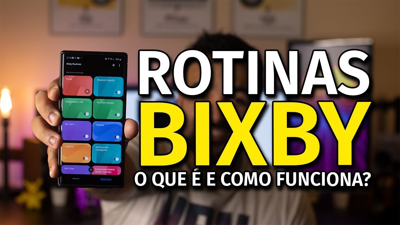 Rotinas Bixby - Aprenda a usar em poucos passos e conheça as minhas preferidas