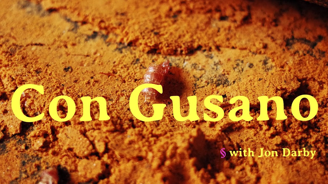 Jon Darby on Con Gusano | Heritage Mezcal with Chava Peribán | Video