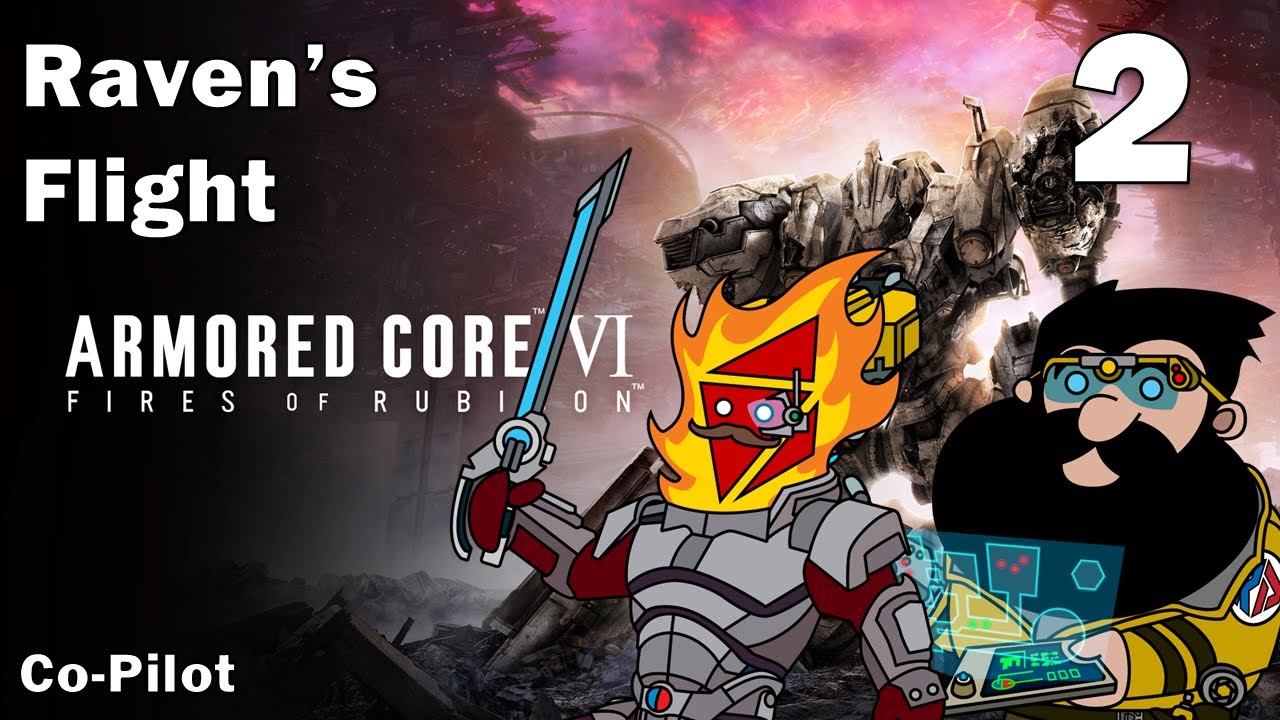 The Raven's Flight - 2 - Armored Core 6: Fires of Rubicon