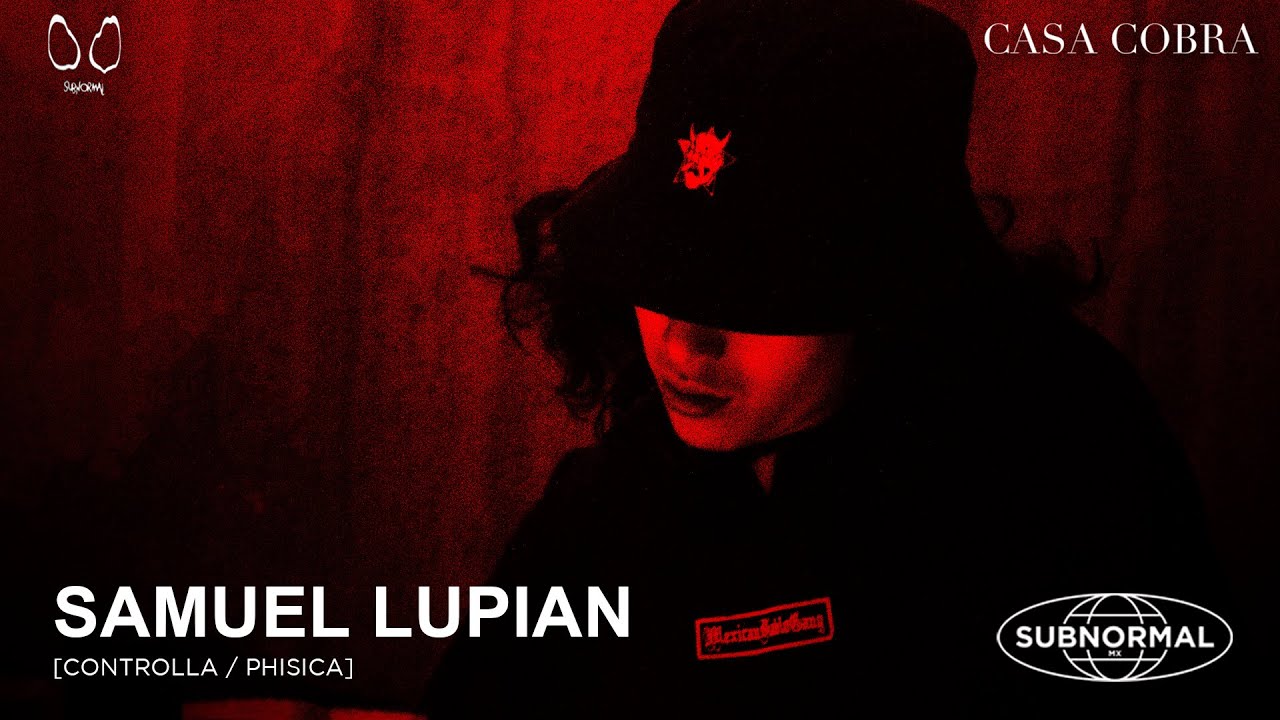Samuel Lupian en Casa Cobra Guadalajara | DJ Set [After Hours]
