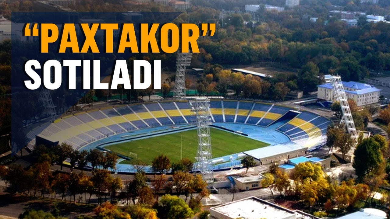 Stadionsiz “Paxtakor”ning narxi qancha?