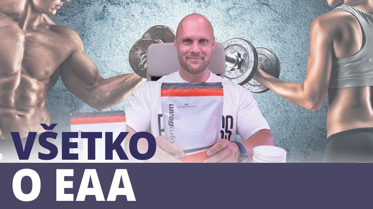 Všetko o esenciálnych aminokyselinách EAA | GymBeam | Fitness Academy