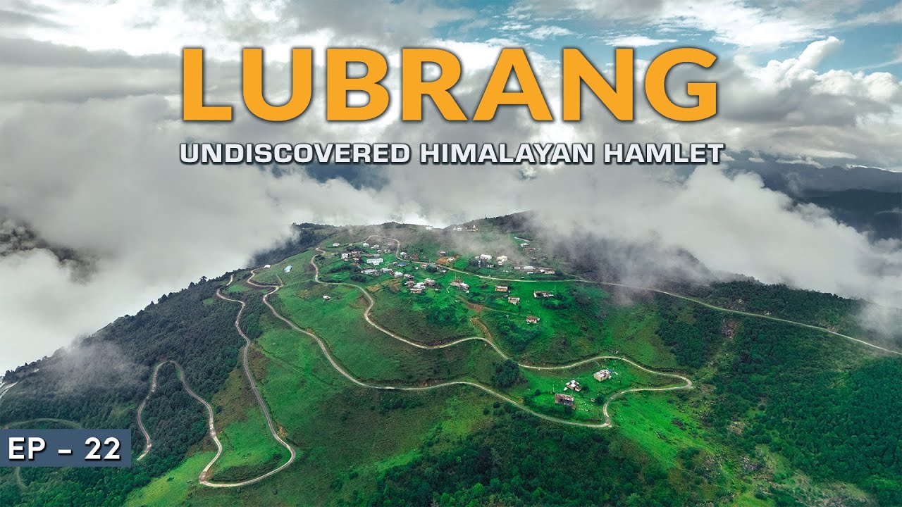 I Was The Only Outsider In This Village | Lubrang | Dirang To Tawang Part - 1
