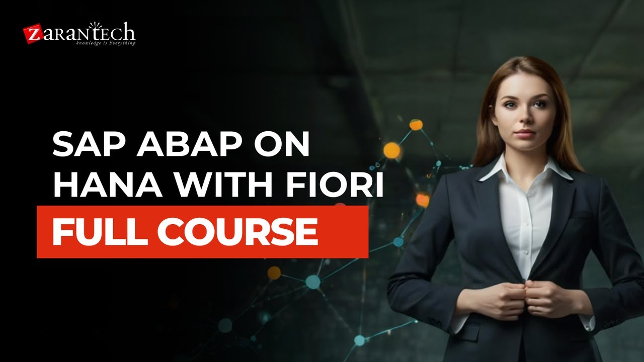 SAP ABAP On HANA With Fiori Full Course | ZaranTech