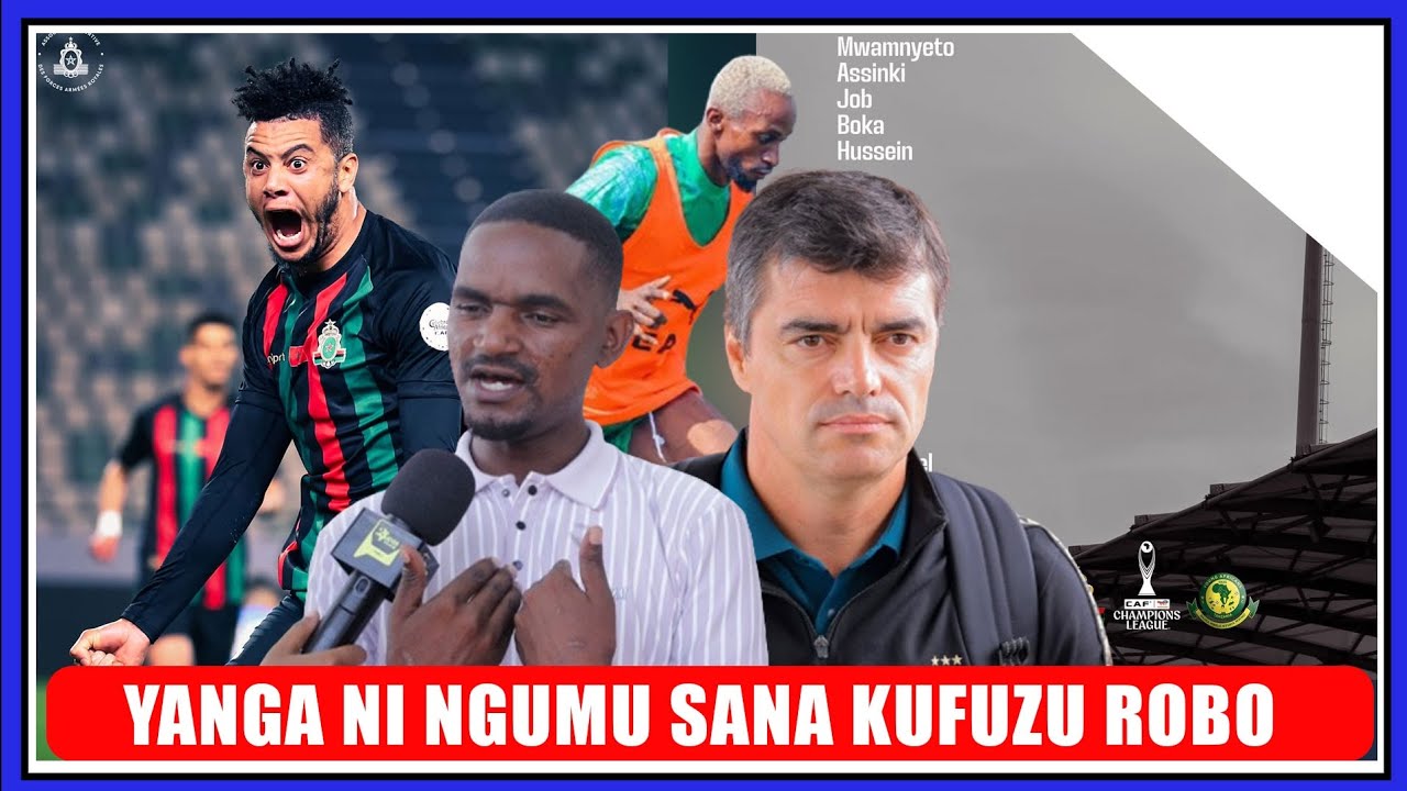 YANGA KUFUZU ROBO FAINALI WASAHAU 