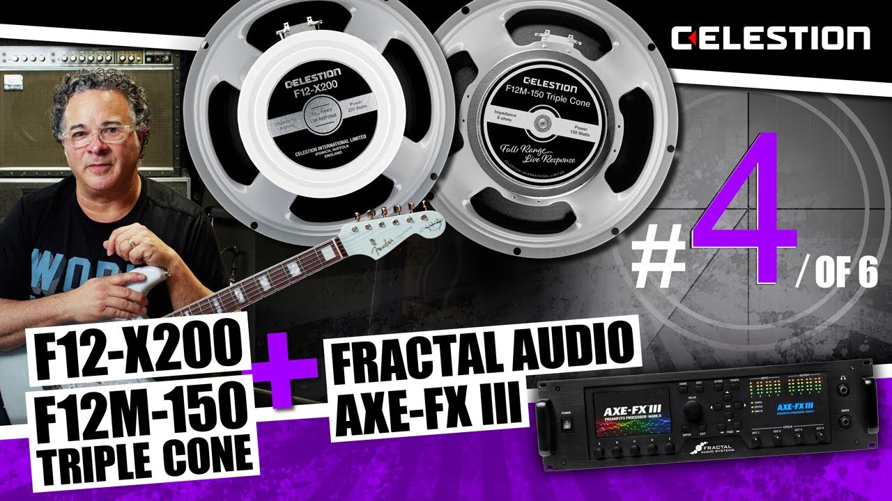 Celestion's F12-X200 + F12M-150 Full Range Live Response Speakers Meet The Fractal Audio Axe-Fx III