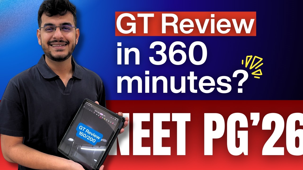 How To Review GT in 6 Hours NEET PG 2026?