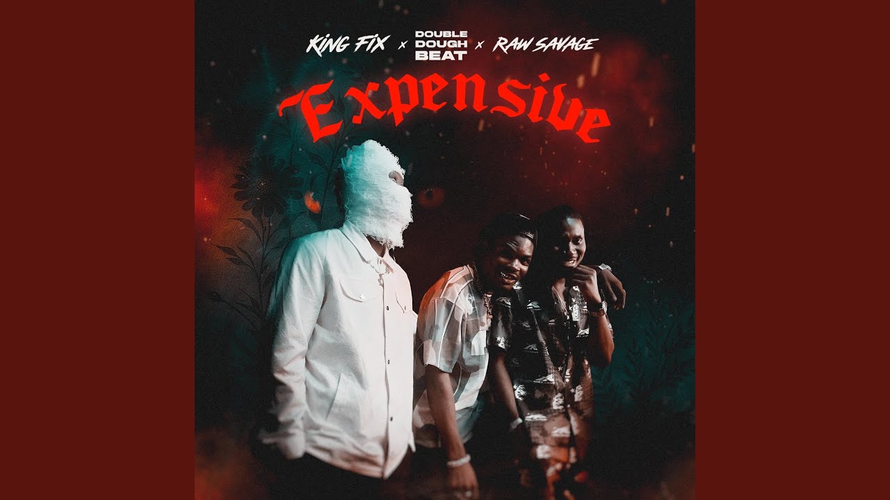 EXPENSIVE (feat. Double Dough Beats & Raw Savage)