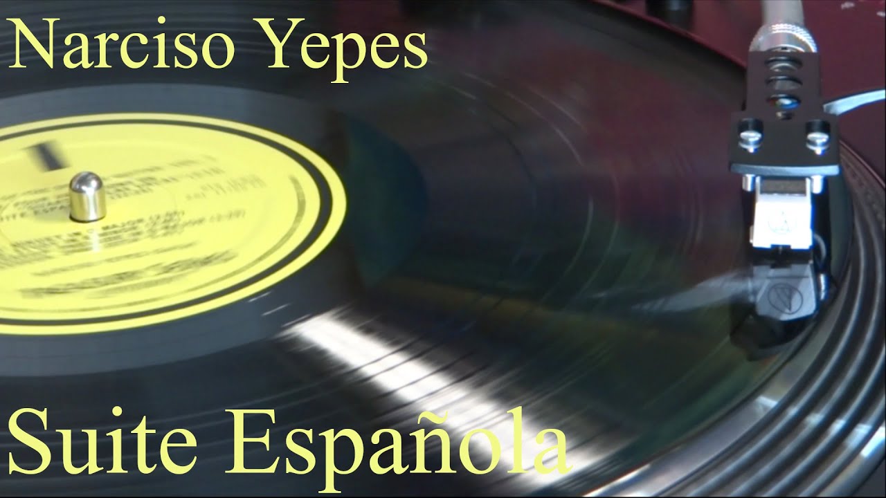 Narciso Yepes - Suite Española