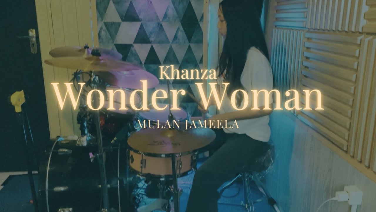 KHANZA - WONDER WOMAN (Mulan Jameela) | DRUM COVER