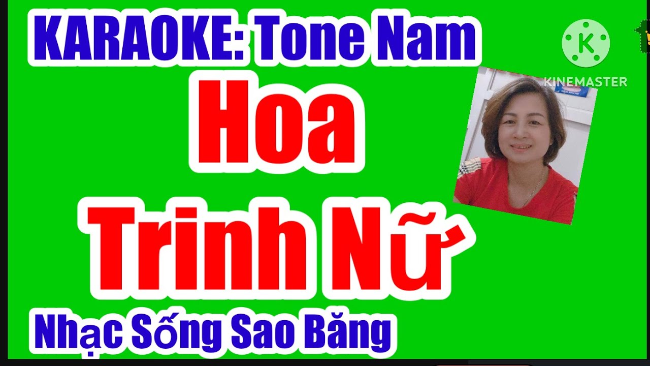 KARAOKE:  HOA TRINH NỮ- TONE NAM -T&Aacute;C GIẢ:  TRẦN THIỆN THANH