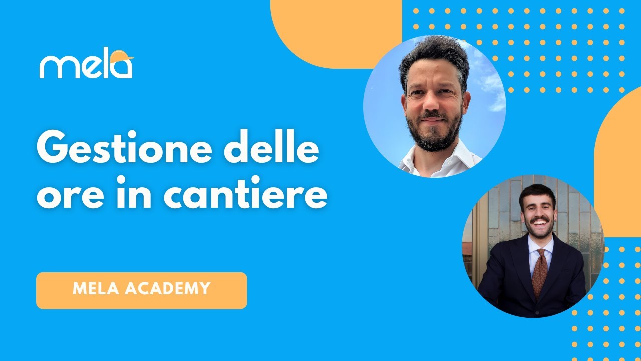 Mela Academy: Gestione ore in cantiere