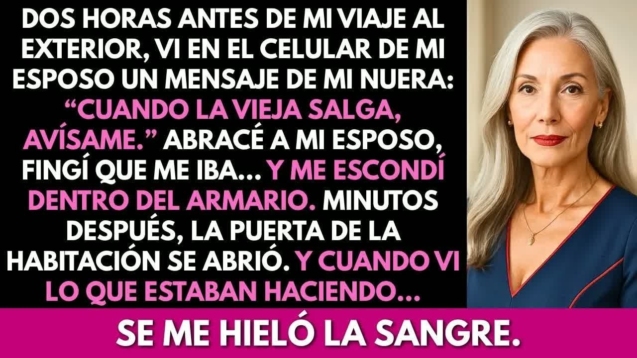 “Cuando la vieja salga, avísame”, escribió mi nuera a mi esposo  Corrí y me escondí en el armari