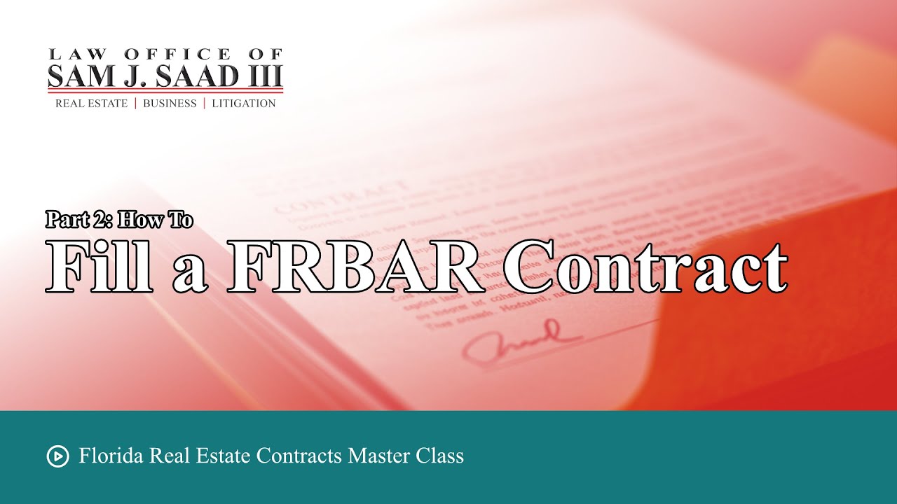 Part 2: How to Fill a FRBAR Contract
