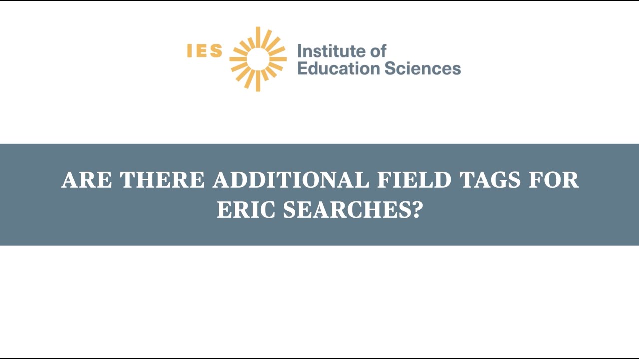 Are There Additional Field Tags for ERIC Searches?