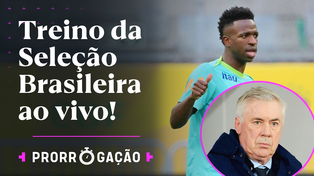 AO VIVO: ASSISTA AO TREINO DA SELE&Ccedil;&Atilde;O BRASILEIRA ANTES DO CONFRONTO CONTRA A FRAN&Ccedil;A