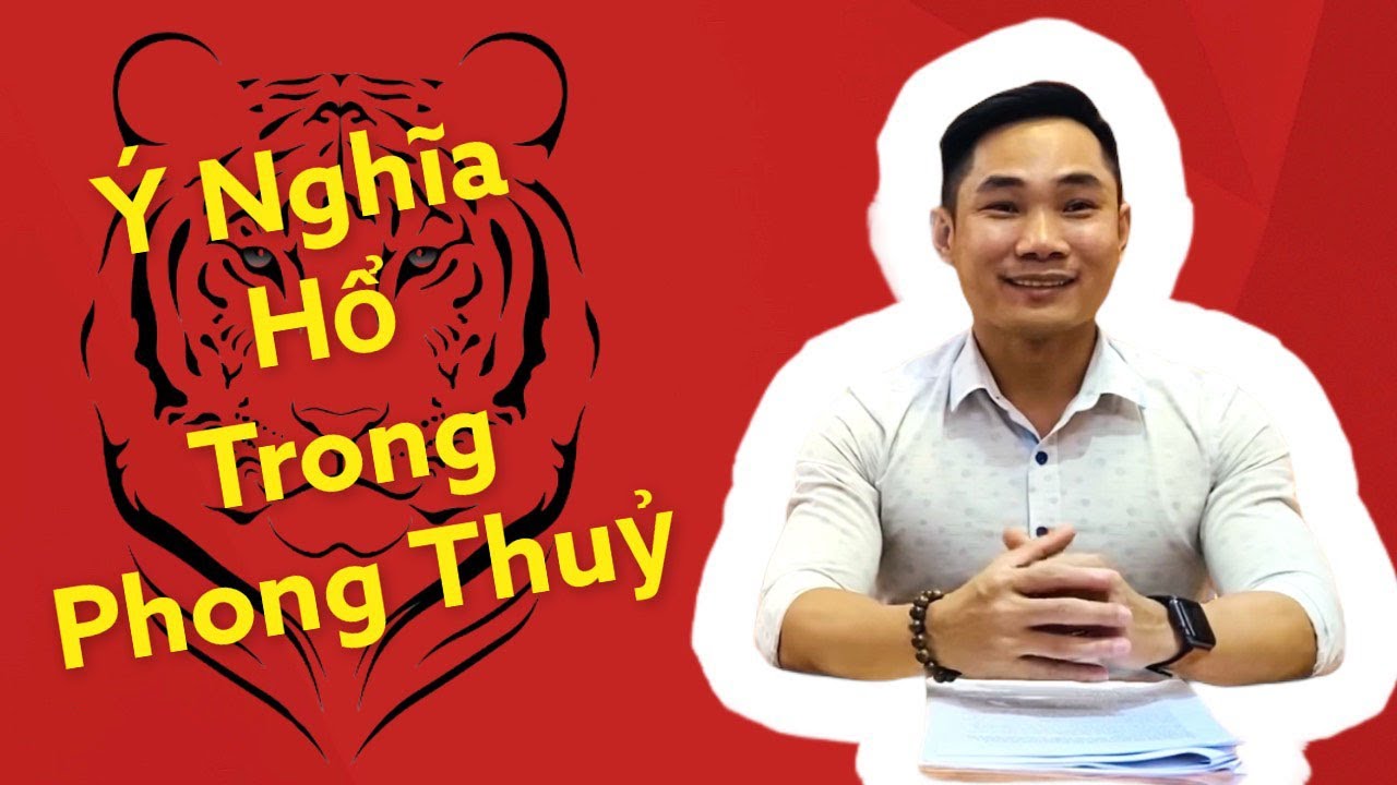Ý Nghĩa Hổ Trong Phong Thủy