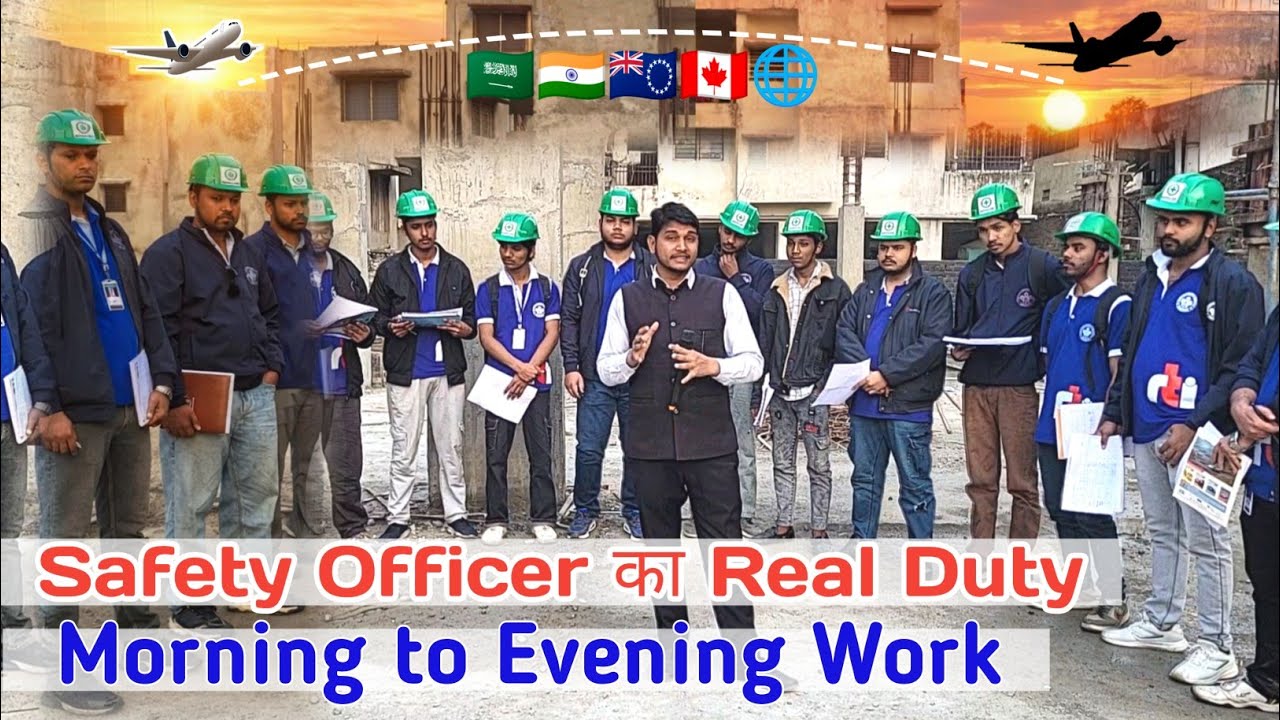 Safety Officer Kya Kaam Karta Hai? | Full Day Site Role | Daily Routine | India & Abroad Job | RTI
