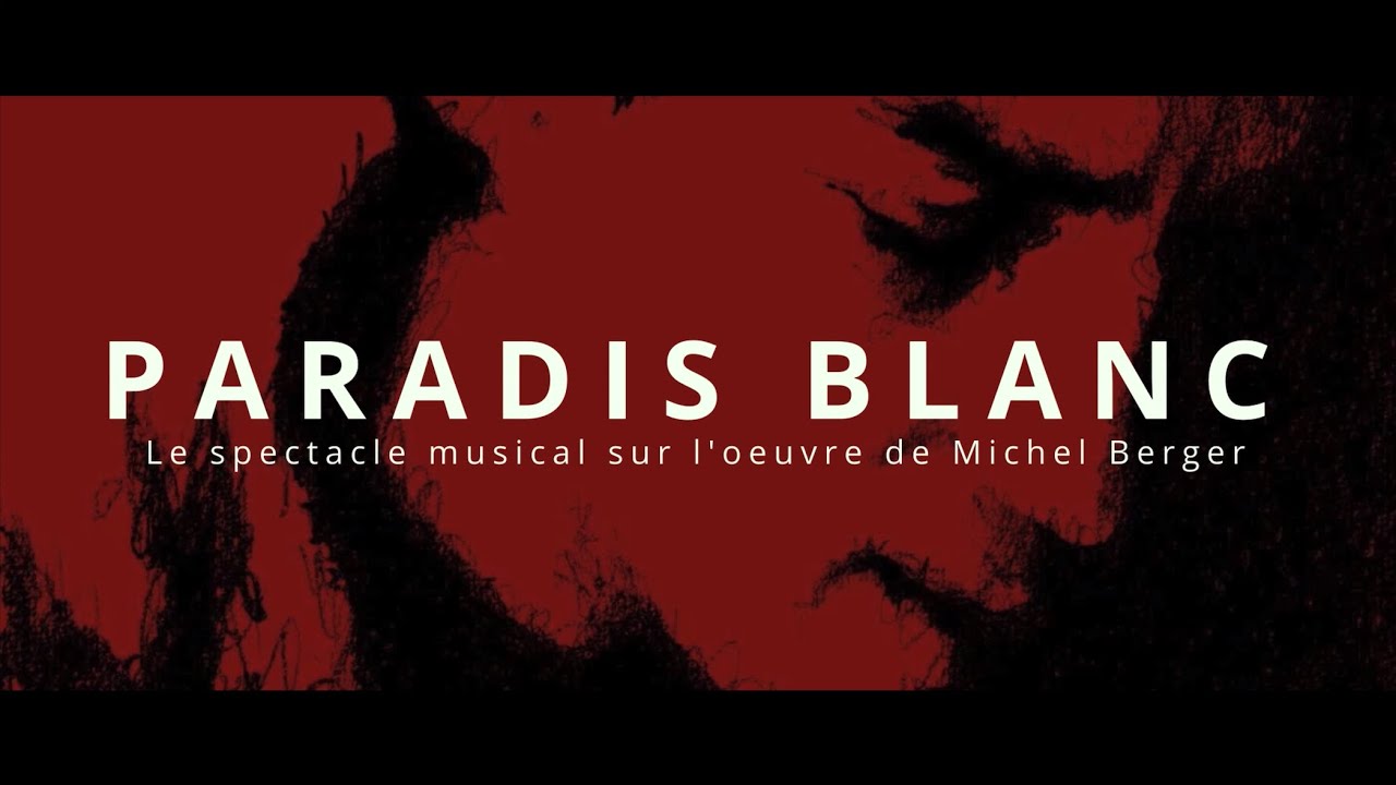 JESSY & THIERRY VINGRE - PARADIS BLANC (𝒍𝒆 𝒔𝒑𝒆𝒄𝒕𝒂𝒄𝒍𝒆 𝒎𝒖𝒔𝒊𝒄𝒂𝒍 𝒔𝒖𝒓 𝒍'𝒐𝒆𝒖𝒗𝒓𝒆 𝒅𝒆 𝑴𝒊𝒄𝒉𝒆𝒍 𝑩𝒆𝒓𝒈𝒆𝒓)