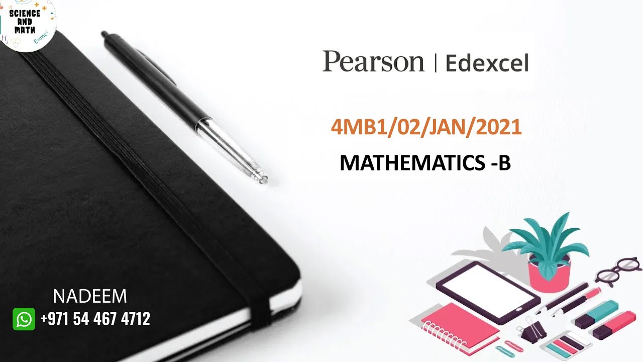 4MB1/02/2021/JAN | Edexcel International GCSE Mathematics B | 2021| JAN | Science And Math