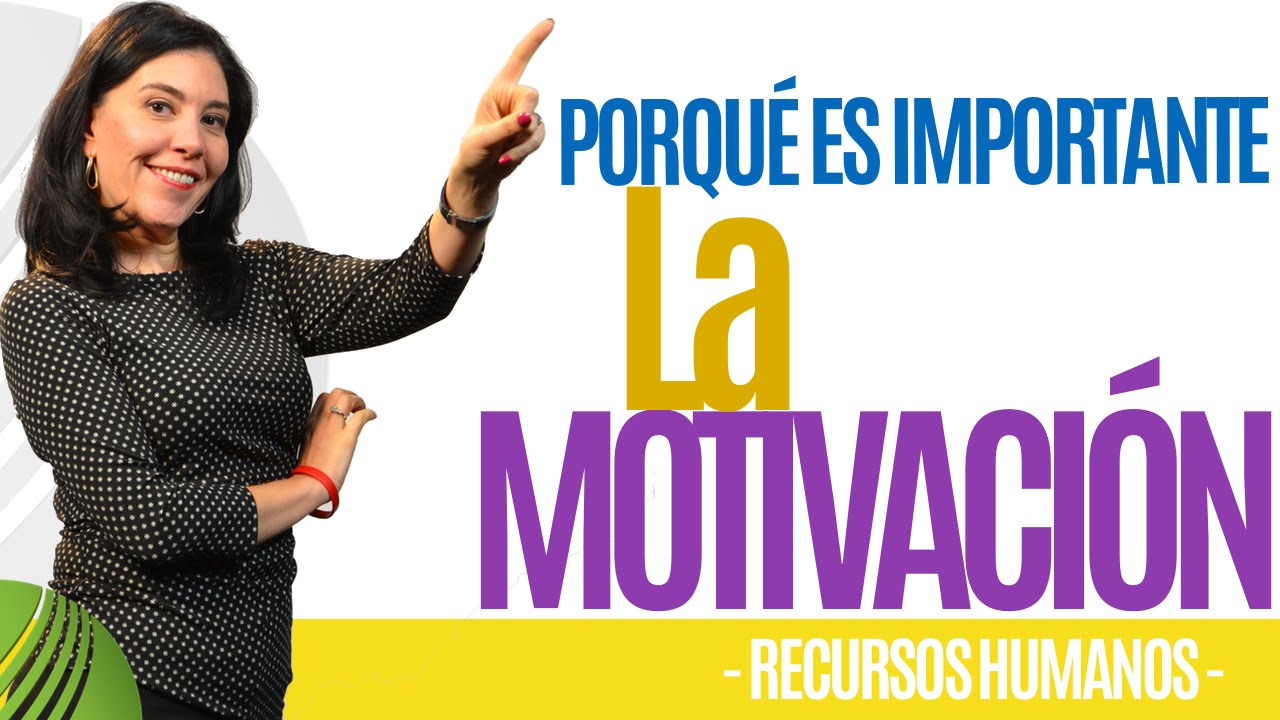 Recursos Humanos PORQUÉ ES IMPORTANTE LA MOTIVACIÓN (Funciona) Ana María Godinez Software de RRHH
