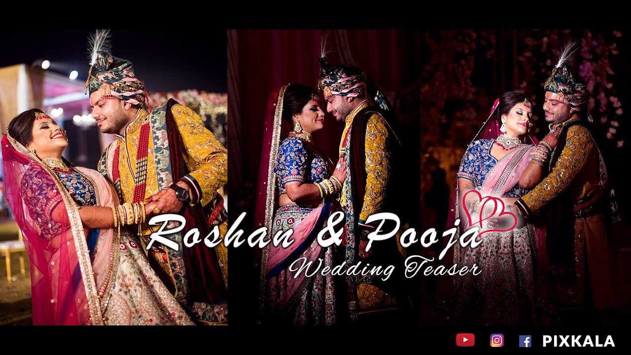 Royal Wedding Teaser | Roshan & Pooja | PIXKALA