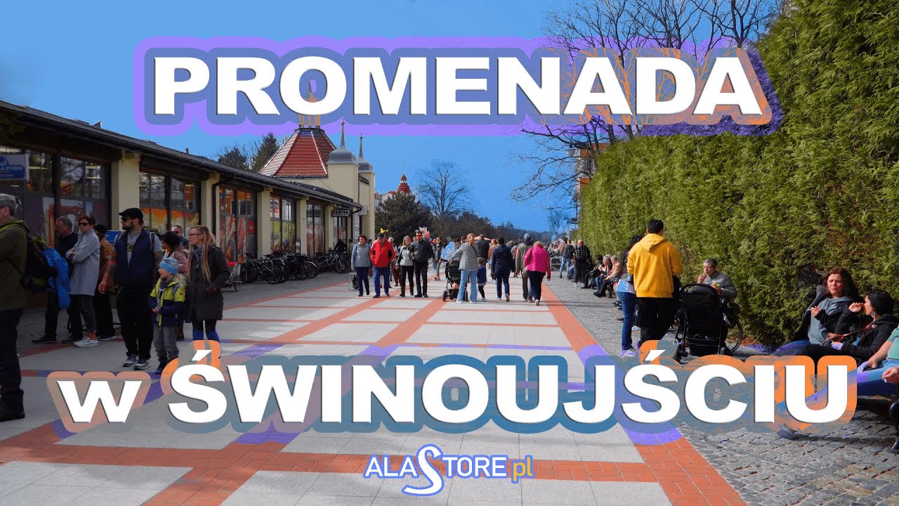 Promenada w Świnoujściu Wiosną - Idziemy całość od początku do końca