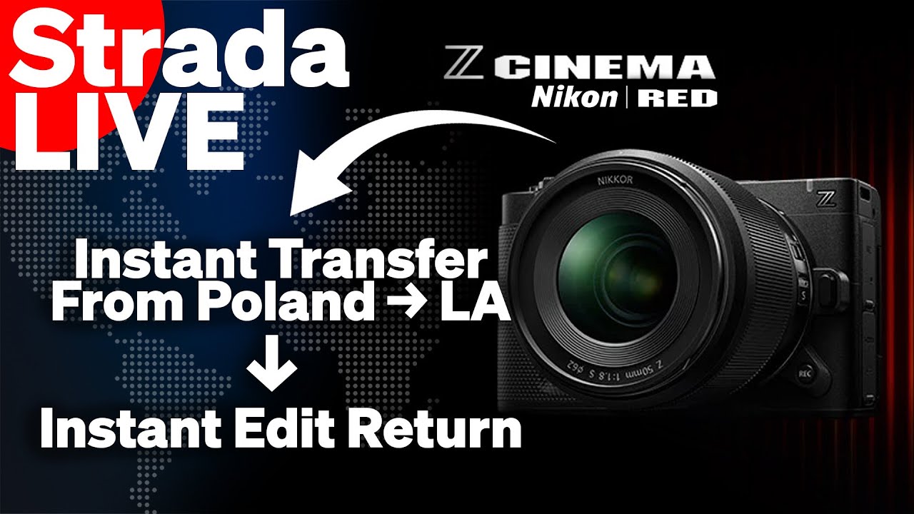 STRADA LIVE: INSTANT Nikon ZR Footage Transfer from Poland to LA