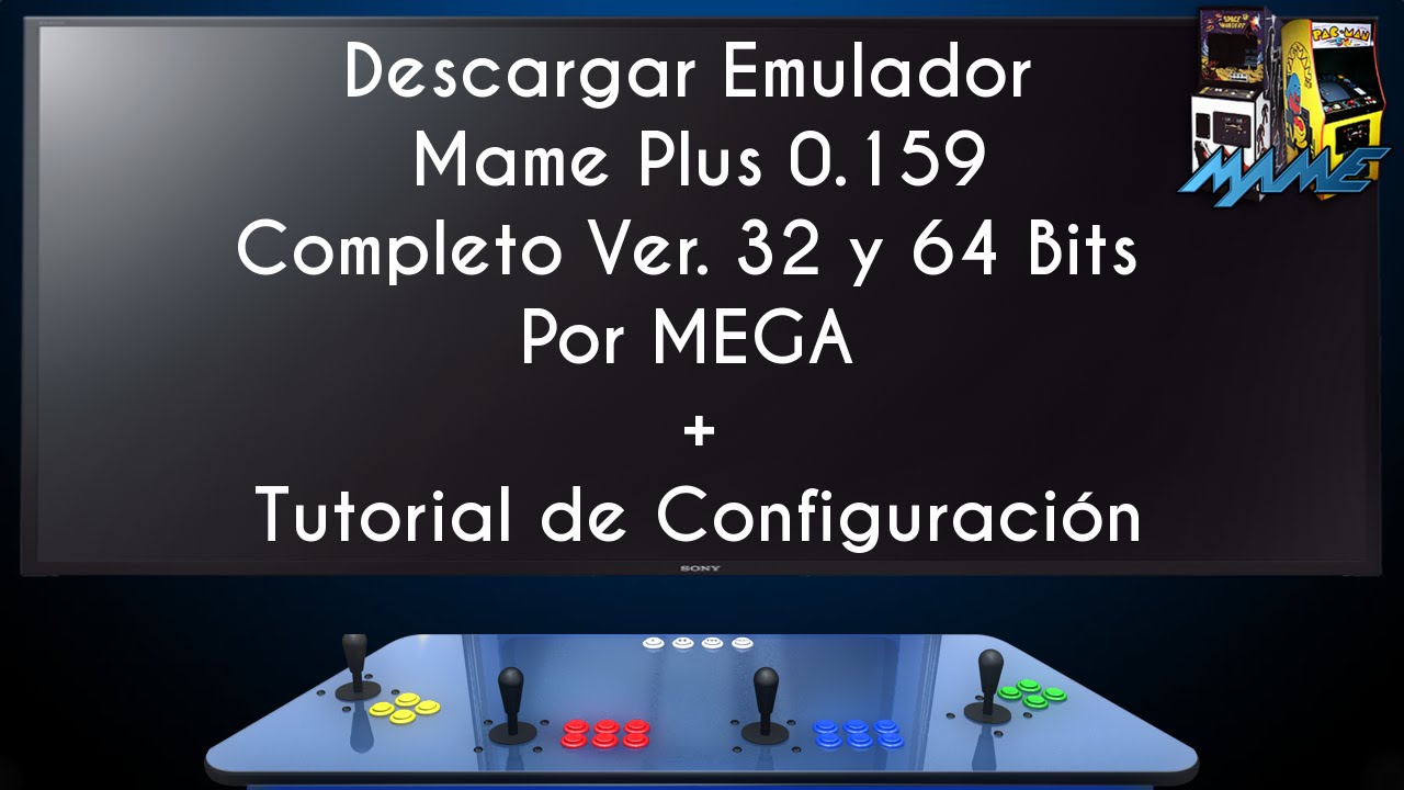 Descargar Mame Plus 0.159 | 2015 | Configurado + Tutorial (32 y 64 Bits) | 60 FPS
