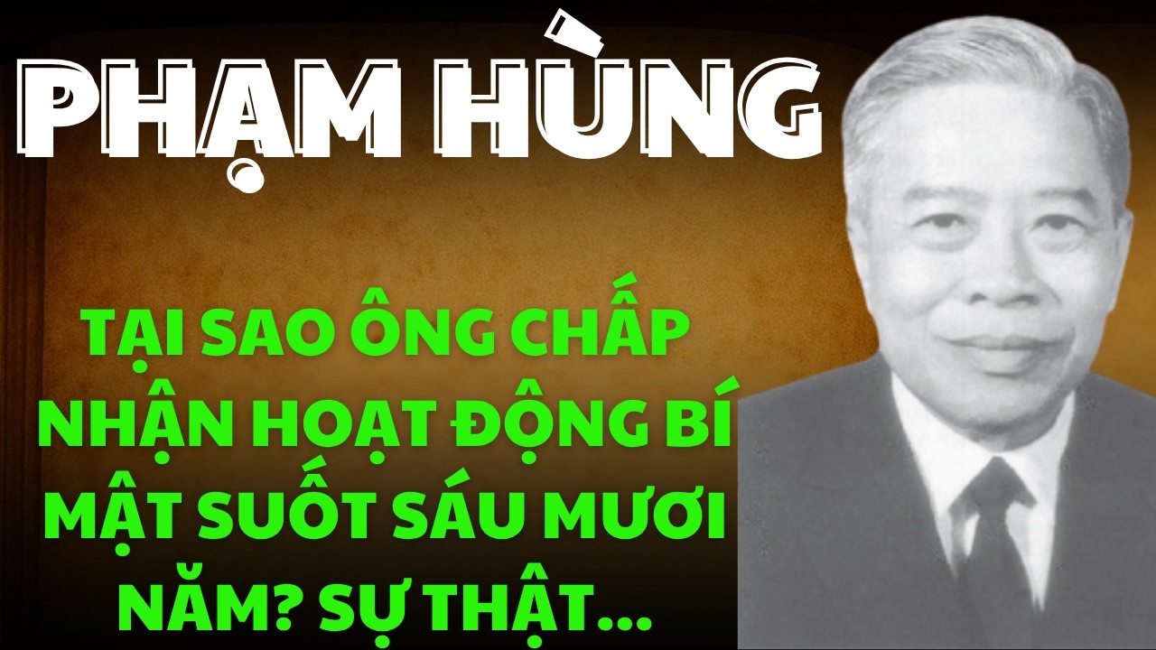 Phạm H&ugrave;ng: 19 Tuổi Hai Lần L&ecirc;n M&aacute;y Ch&eacute;m &ndash; Trở Th&agrave;nh Thủ Tướng B&iacute; Ẩn Nhất Lịch Sử Việt Nam