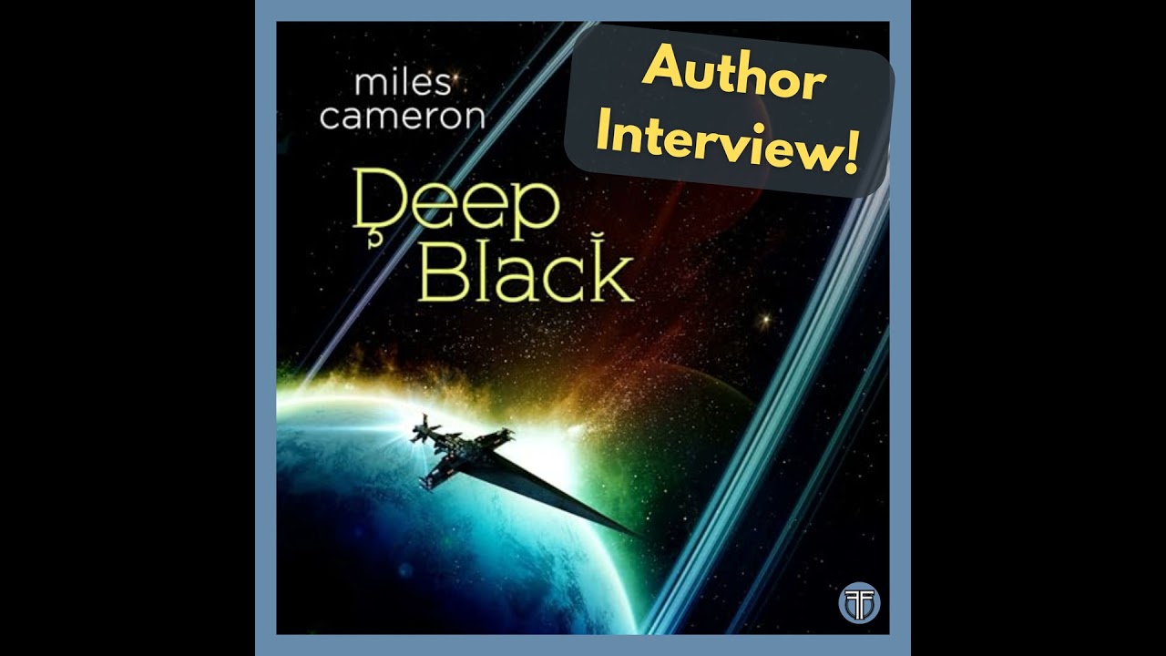 A Must-Read Space Opera: Diving into 'Deep Black' with Author Christian (Miles) Cameron