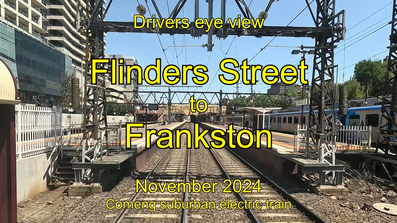 Drivers eye view, Flinders Street to Frankston, Nov 2024