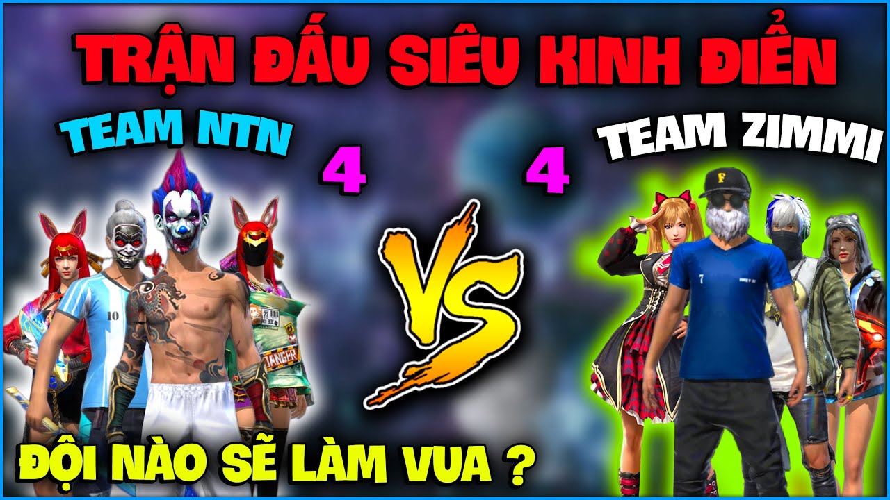 Trận đấu siêu kinh điển 4VS4 Cặp Đôi giữa Team NTN - Team ZIMMI , đội nào sẽ làm vua ?