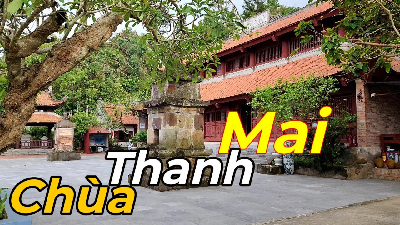 Chùa Thanh Mai Chí Linh Hải Dương | Do Thiền Sư Pháp Tôn Giả Xây