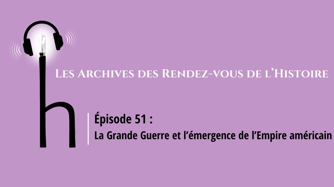 La Grande Guerre et l'émergence de l'empire américain - Adam Tooze, Johann Chapoutot