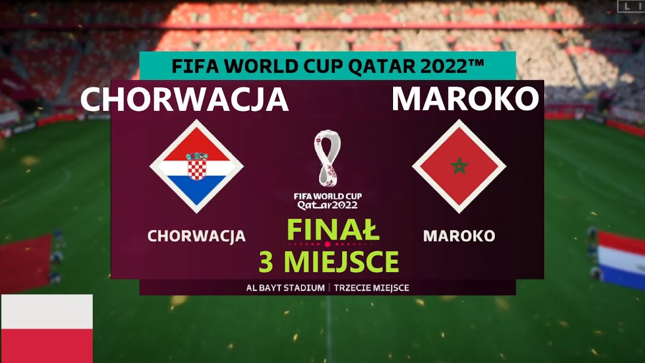 CHORWACJA - MAROKO 🔻MECZ O 3 MIEJSCE 🔻QATAR 2022 🔻FIFA 23